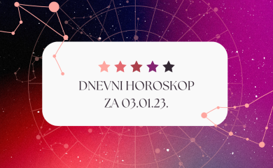 DNEVNI HOROSKOP ZA 03.01.2023.
