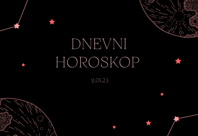 DNEVNI HOROSKOP ZA 11.01.2023.