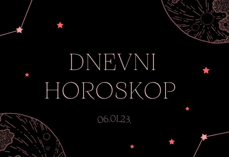 DNEVNI HOROSKOP ZA 06.01.2023.